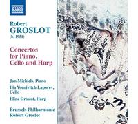 7238039 Audio Cd Robert Groslot - Concertos For Piano, Cello And Harp