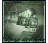 Gross,Andreas - Close to Home