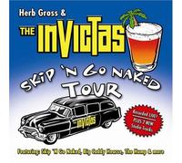 Gross, Herb & The Invictas - Skip 'N Go Naked Tour