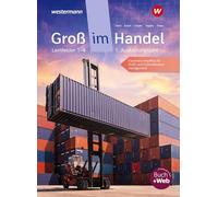 Groß im Handel - KMK-Ausgabe: 1. Ausbildungsjahr Lernfelder 1 bis 4 - Kaufmann/Kauffrau für Groß- und Außenhandelsmanagement Schulbuch