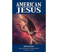 Gross, Peter - American Jesus Volume 3: Revelation