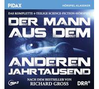 Gross, Richard - Der Mann aus dem Anderen Jahrtausend