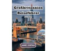 Großbritannien Reiseführer 2026