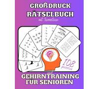 Großdruck Rätselbuch und Gehirntraining für Senioren: Vielfältige Denkspiele und Logikrätsel mit Tieren zur Beschäftigung und Entspannung für Erwachsene, Oma, Opa und die Eltern