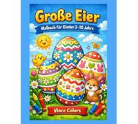 Große Eier: Malbuch für Kinder im Alter von 2-10 Jahren