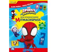 Große Helden - Kleine Künstler: Spidey und seine Super-Freunde: Mein spinnenstarker Mitmachspaß: Jetzt wird´s kreativ! | Block mit Bastelvorlagen für Kinder ab 3 Jahren