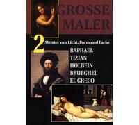 Grosse Maler 2 - Raphael, Tizian, Holbein, Brueghel, El Greco