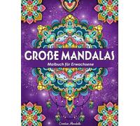 Große Mandalas: Malbuch für Erwachsene mit wunderschönen und entspannenden Mandala-Mustern