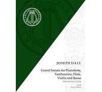 Große Sonate für Klavier, Tamburin, Flöte, Violine und Bass: Flöte, Violine, Violoncello, Klavier, Tamburin. Partitur.