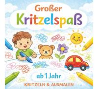 Großer Kritzelspaß: Kritzeln & Ausmalen für Kinder ab 1 Jahr
