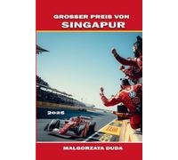 GROSSER PREIS VON SINGAPUR 2025: Wichtige Tipps für F1-Fans: Wo übernachten, was essen, wie man sich fortbewegt und das Rennwochenende optimal nutzt