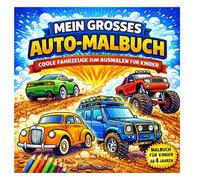 Großes Auto-Malbuch für Kinder: Coole Autos, Monstertrucks & Geländewagen zum Ausmalen - mit extra dicken Linien | Für Kinder von 4-8 Jahren