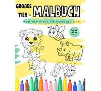 Großes Tier-Malbuch: Große Tier-Motive, für kleine Kinderhände ab2 Jahre