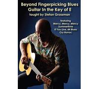 Grossman, Stefan - Beyond Fingerpicking Blues Guitar In The Key Of E [Edizione: Stati Uniti]