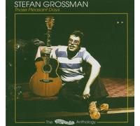 Grossman,Stefan - Those Pleasant Days/Anthology