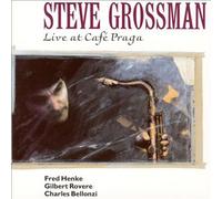 Grossman Steve - Live At Cafe Prage