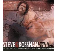 Steve Grossman Love Is the Thing (CD) Album