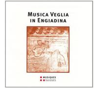 Grossmann Robert Musica Veglia in Engiadina - a / Various (CD)