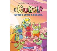 Grosso guaio a Gugùlia