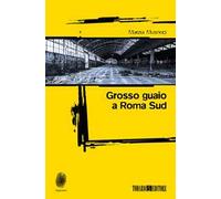 Grosso guaio a Roma Sud