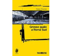 Grosso guaio a Roma Sud
