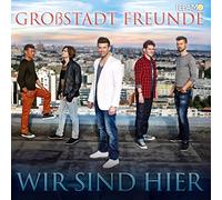 GROSSSTADT FREUNDE - WIR SIND HIER