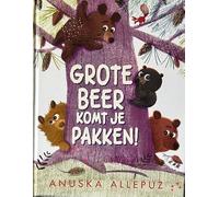 Grote beer komt je pakken: luister, ruik, kijk, ren!