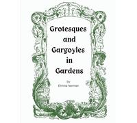 Grotesques and Gargoyles in Gardens: A Coloring Journey into a Fantastical World