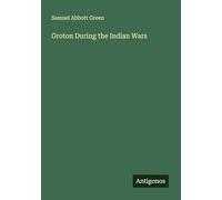 Groton During the Indian Wars