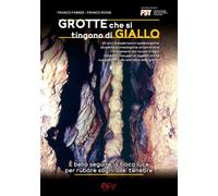 Grotte che si tingono di giallo - Fabrizi Franco