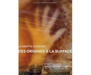 GROTTE COSQUER, DES ORIGINES A LA SURFACE