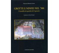 Grotte e ninfei nel '500. Il modello dei giardini di Caprarola