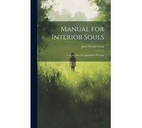 Grou Jean Nicolas Manual for Interior Souls (Copertina rigida)
