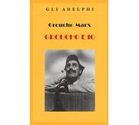 Groucho e io