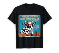 Grouchy Old Woman Cow Vintage Sign Farm Humor Maglietta