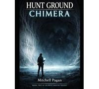 Ground Hunt -Chimera: Book two of the Ground Hunt series