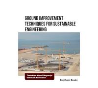 Ground Improvement Techniques for Sustainable Engineering