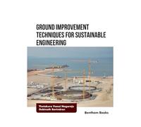 Ground Improvement Techniques for Sustainable Engineering