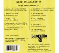 Ground Level Sound - Will Work For Food (UK Import)