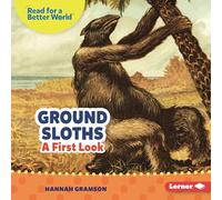 Ground Sloths: A First Look
