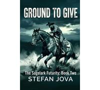 Ground to Give: Cutting Horses, Hidden Evidence, Family Loyalties, and a Second Chance at Love