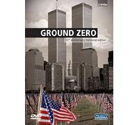 Ground Zero - 10th Anniversary Memorial Edition
