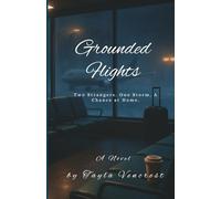 Grounded Flights: Two Strangers. One Storm. A Chance at Home.