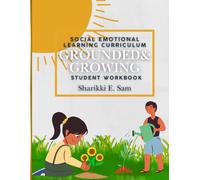 Grounded & Growing: Building a Strong Foundation (Quarter 1): Grounded and Growing: Community- Based Quarter 1 Student Workbook