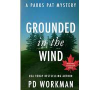 Grounded in the Wind: A quick-read police procedural set in picturesque Canada
