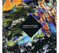 Grounders - Wreck Of A Smile