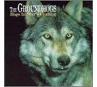 Groundhogs - Hog in Wolf's Clothing