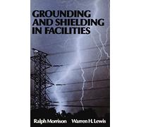 Grounding and Shielding in Facilities