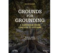 Grounds for Grounding: A Handbook from Circuits to Systems