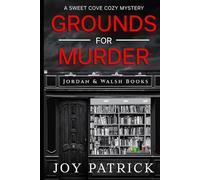 Grounds for Murder: An Addictively Suspenseful Small Town Cozy Murder Mystery